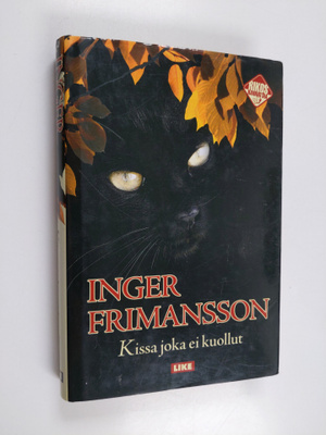 Inger Frimansson : Kissa, joka ei kuollut