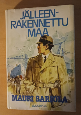 MAURI SARIOLA JÄLLEENRAKENNETTU MAA