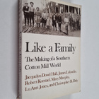 Jacquelyn Dowd Hall : Like a Family : The Making of a Sou... - pikkukuva 1