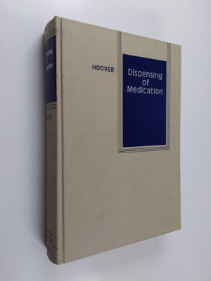 John E. Hoover : Dispensing of Medication