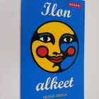 Helinä Siikala : Ilon alkeet - pikkukuva 1