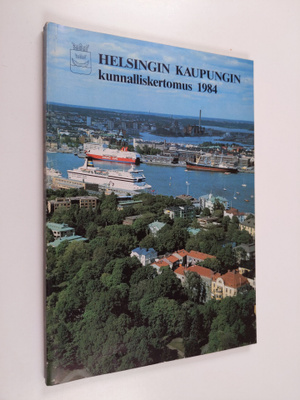 Helsingin kaupungin kunnalliskertomus. 1984