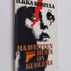Ilkka Kontula : Haaveitten hinta on kuolema - pikkukuva 1