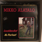 (2LP) Mikko Alatalo - Loveklassikot ne parhaat - pikkukuva 1