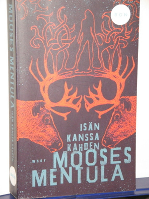 Mooses Mentula : ISÄN KANSSA KAHDEN