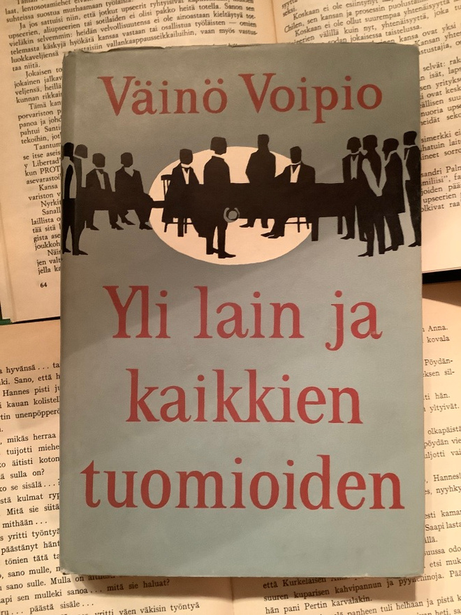 Väinö Voipio - Yli lain ja kaikkien tuomioiden (sid.)
