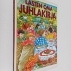 Elisabeth Ekstrand Hemmingsson : Lasten oma juhlakirja : ... - pikkukuva 1