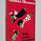 Aulikki Oksanen : Näin syntyy kyyneleet - pikkukuva 1