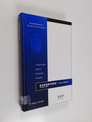 Harry Twells : Exporters' checklist : a step-by-step guid...