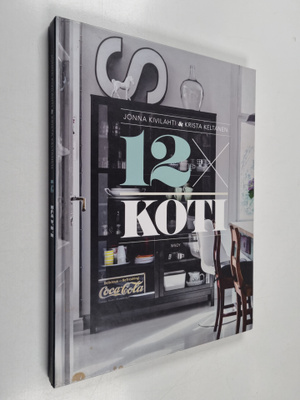 Jonna Kivilahti ym. : 12 x koti