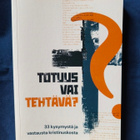 Totuus vai tehtävä? - pikkukuva 1