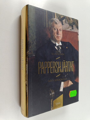 Oula Silvennoinen : Pappershjärtat Gösta Serlachius liv