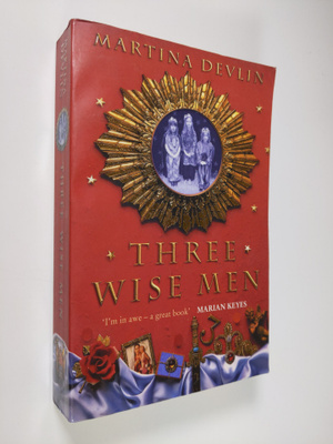 Martina Devlin : Three Wise Men