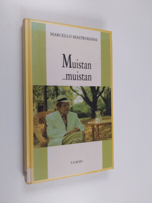 Marcello Mastroianni : Muistan muistan