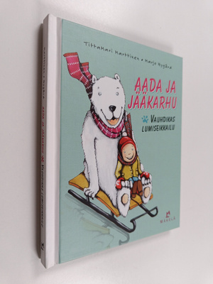 Tittamari Marttinen : Aada ja jääkarhu : vauhdikas lumise...