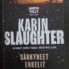 Karin Slaughter: Särkyneet Enkelit UUSI! - pikkukuva 1