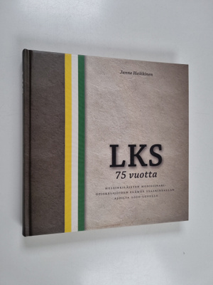 Janne Heikkinen : LKS 75 vuotta : helsinkiläisten medisii...