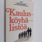 Viola Kuistio : Kaulusköyhälistöä : muistelmia Kariniemen... - pikkukuva 1