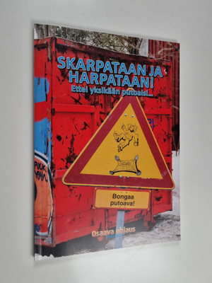 Skarpataan ja harpataan! : Ettei yksikään putoaisi...