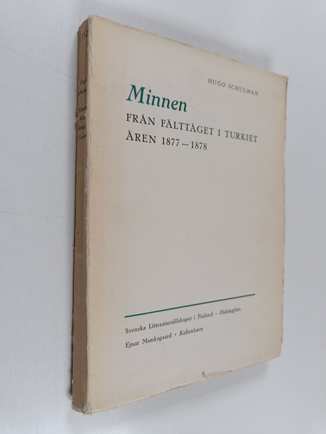 Hugo Schulman : Minnen från fälttåget i Turkiet åren 1877...