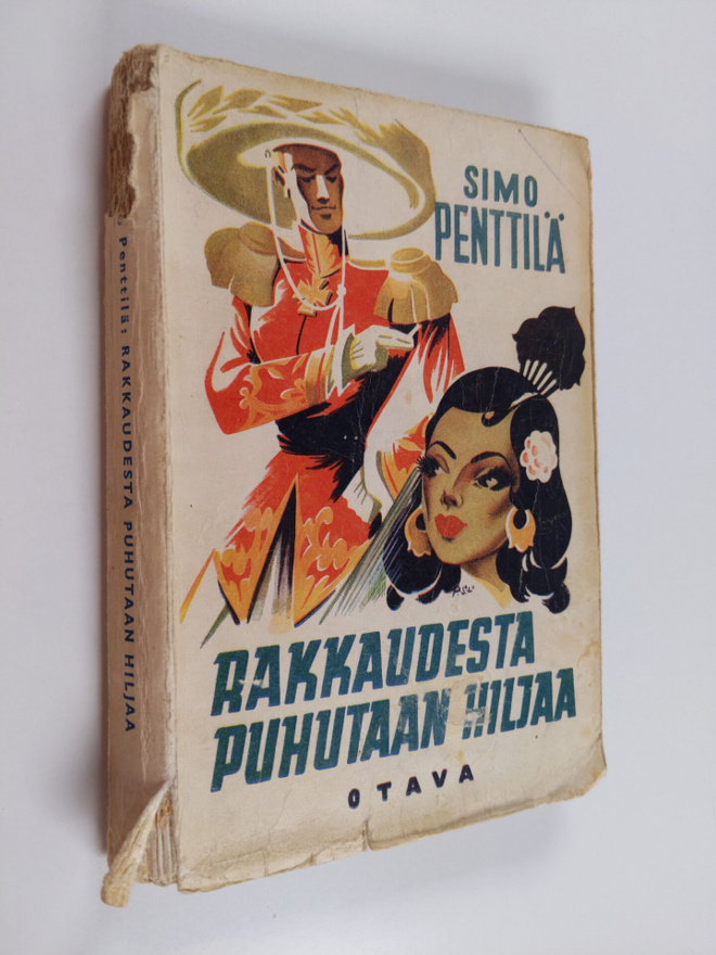 Simo Penttilä : Rakkaudesta puhutaan hiljaa : kenraaliluu...