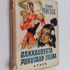 Simo Penttilä : Rakkaudesta puhutaan hiljaa : kenraaliluu... - pikkukuva 1