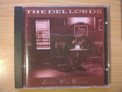 The Del Lords - Lovers Who Wander CD