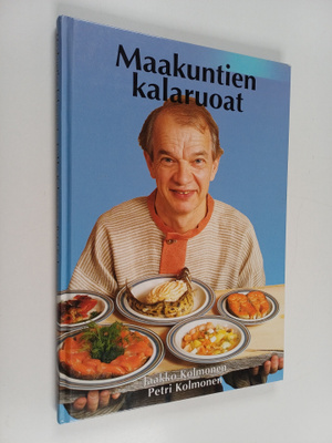 Jaakko Kolmonen ym. : Maakuntien kalaruoat