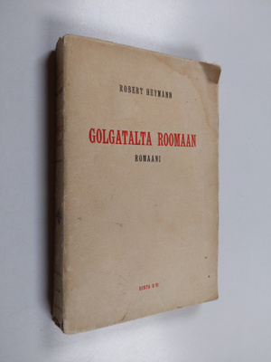 Robert Heymann : Golgatalta Roomaan : historiallinen romaani