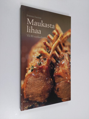 Joanna Farrow : Maukasta lihaa