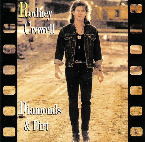 Rodney Crowell • Diamonds & Dirt CD