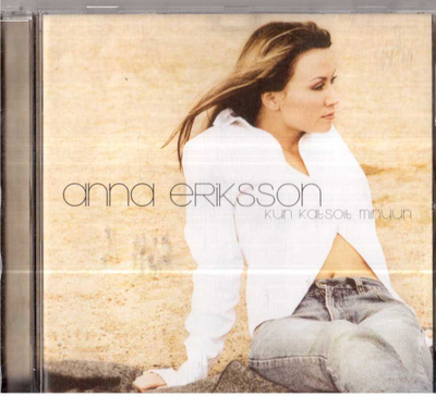 Anna Eriksson KUN KATSOIT MINUN