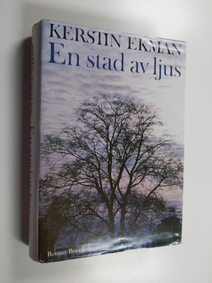 Kerstin Ekman : En stad av ljus