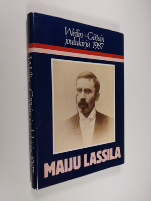 Liisi (toim.) Huhtala : Maiju Lassila : Weilin+Göösin jou...