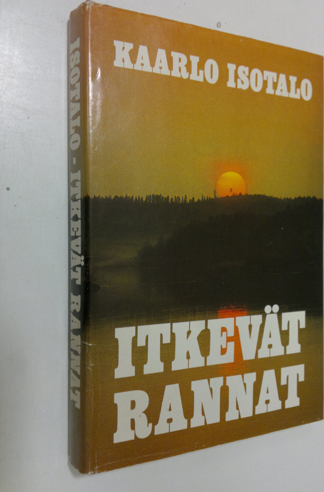 Kaarlo Isotalo : Itkevät rannat