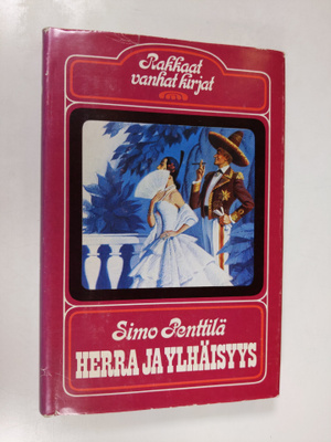 Simo Penttilä : Herra ja ylhäisyys