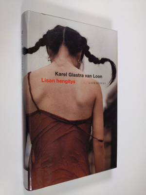 Karel Glastra van Loon : Lisan hengitys