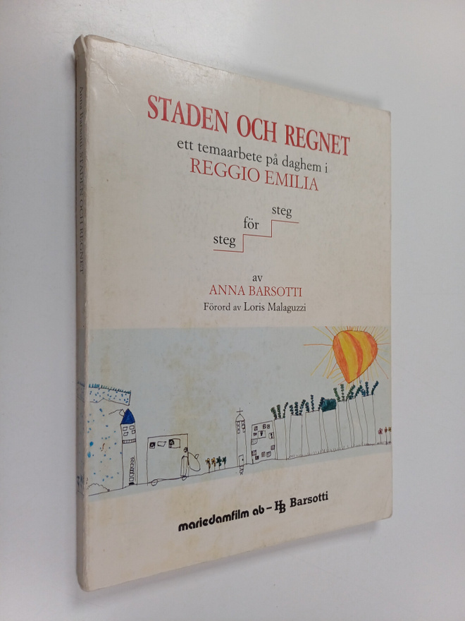 Anna Barsotti : Staden och regnet : ett temaarbete på dag...