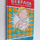 Jyrki Liikka : Sexpack : tosi pojan ylä- ja alapäälle - pikkukuva 1