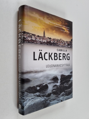 Camilla Läckberg : Leijonankesyttäjä