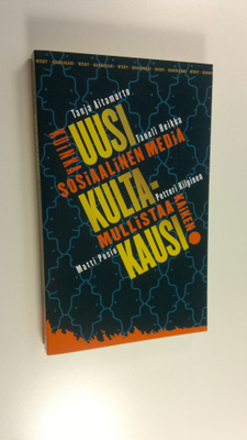 Aitamurto ym. Tanja : Uusi kultakausi : sinä ja me : mite...