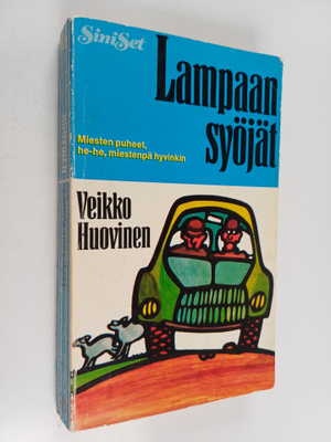 Veikko Huovinen : Lampaansyöjät : suomalainen reippailuta...