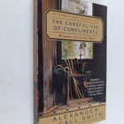 Alexander McCall Smith : The Careful Use of Compliments - pikkukuva 1