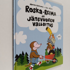 Kati Närhi ym. : Roska-Reima ja jätevuoren valloitus - pikkukuva 1