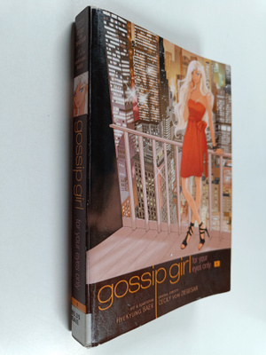 Hyekyung Baek : Gossip girl. Volume 1 : For your eyes only