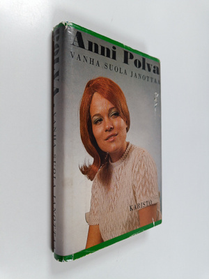 Anni Polva : Vanha suola janottaa