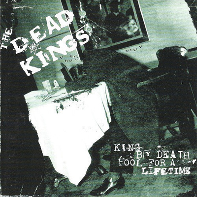 The Dead Kings - King By Death