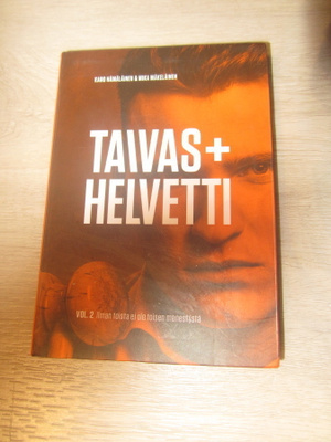 Taivas + Helvetti Vol. 2 - Ilman toista ei ole toisen menest