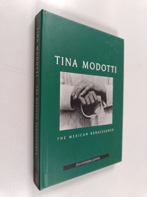 Moderna museet (Stockholm, Sweden) ym. : Tina Modotti - T...