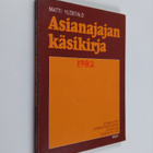 Matti Ylöstalo : Asianajajan käsikirja : asianajajalaki, ... - pikkukuva 1
